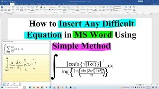 How to Insert Any Difficult Equation in MS Word Using Simple Method. | Type equation in MS Word.