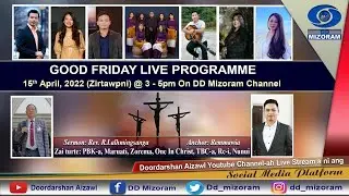 GOOD FRIDAY LIVE PROGRAMME, 15th April 2022