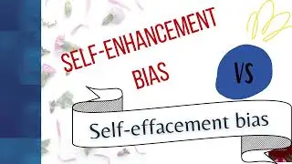 How self-enhancement bias vs self-effacement bias affects your relationship