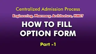 How to Fill an Option Form for Admission in Engineering: Part 1