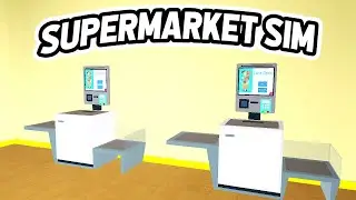 КАССЫ САМООБСЛУЖИВАНИЯ в Roblox Supermarket Simulator.. 🛒