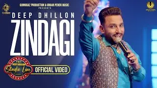 Zindagi (Studio Live - Season 2) Deep Dhillon | Urban Pendu Music | Latest Punjabi Songs 2025-26