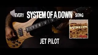 System of a Down  - Jet Pilot [Bass Cover with Tabs]