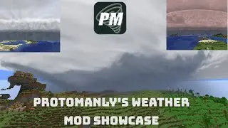 Демонстрация погодных модов от ProtoManly! 1.21.1