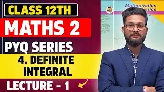 12th Maths 2 | Chapter 4 | Definite Integral | Lecture 1 | Maharashtra Board | JR College | 