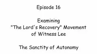 E16 - The Sanctity of Autonomy  - 