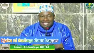 Imam Abdoulaye Ko&iuml;ta : Diaka ni Sadaqa doun bagaw