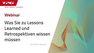 Lessons Learned und Retrospektiven im Projektmanagement als kontinuierlicher Verbesserungsprozess