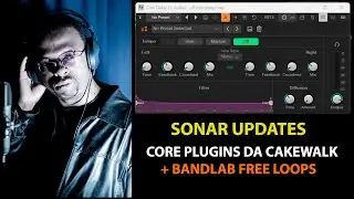 Cakewalk Sonar 2025 - Atualiza&ccedil;&atilde;o de Setembro: Core Plugins + Bandlab Free Loops