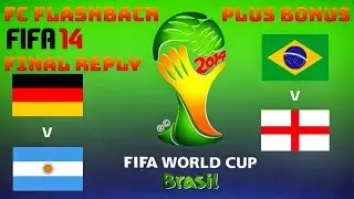 FC Flashback | FIFA 14 | Double Header World Cup 2014 Final Replay Plus Bonus Match Brazil v England
