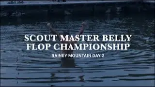 Scout Master Belly Flop Championship
