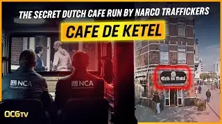 Cafe De Ketel: The Secret Dutch Cafe Used By British Organized Criminals