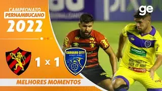 SPORT 1 X 1 CARUARU CITY | MELHORES MOMENTOS | 4&ordf; RODADA PERNAMBUCANO 2022 | ge.globo