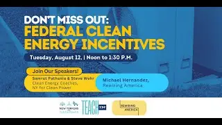 Don&rsquo;t Miss Out: Federal Clean Energy Incentives