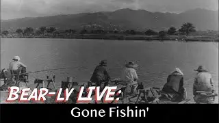 Gone Fishin'