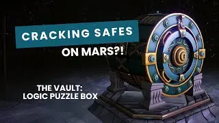 Cracking safes on Mars? 🔐🪐 The Vault: Logic Puzzle Box Part 1