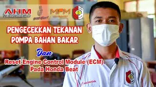 Pengecekkan Tekanan Pompa Bahan Bakar dan Reset Engine Control Module (ECM) Pada Honda Beat