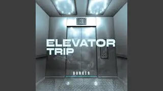 ELEVATOR TRIP