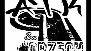ATK&Orzech-Mamy konkret luzik (Kenn Starr Remix)