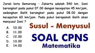 Pukul berapa dapat menyusul? (Susul - Menyusul)  SOAL CPNS Matematika