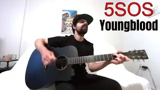 Youngblood - 5 Seconds of Summer [Acoustic Cover by Joel Goguen]