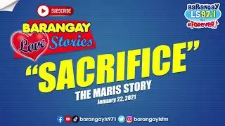SACRIFICE - MARIS | Papa Dudut | Barangay Love Stories