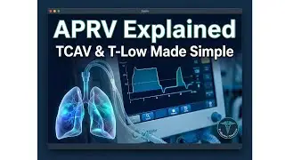 Airway Pressure Release Ventilation (APRV) Explained | TCAV & T-Low Settings for Critical Care
