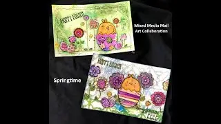 Mixed Media Mail Art Collaboration - Springtime