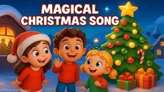 Magical Christmas Song for Kids 🎄 Cozy Rhyme with Santa & Tree Lights | Merry Christmas Rhyme Song