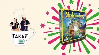 🫖🏰 TAKAP'THÉ - Splendor Kids 🏰🫖
