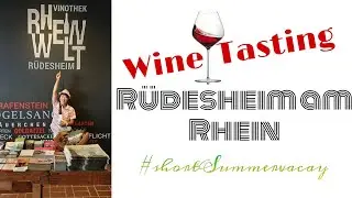 Wine Tasting at R&uuml;desheim am Rhein /Short Vacay