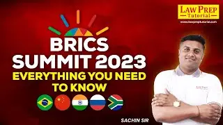 BRICS SUMMIT 2023: Everything You Need to Know About the Organization