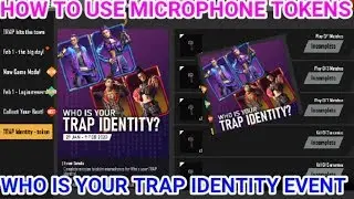 how to exchange microphone tokens in trap identity event || who is your trap identity event