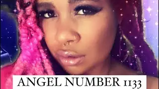 ANGEL NUMBER 1133 MEANING 😇