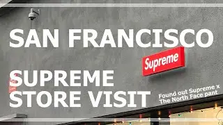 【FASHION VLOG】SUPREME STORE VISIT SAN FRANCISCO | シュプリーム サンフランシスコ にパトロール ！