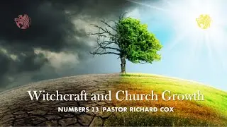 Witchcraft and church Growth pastor Richard Cox 2012