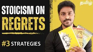 Stoic Philosophy on Regret | Stoicism in Tamil | Karka Kasadara