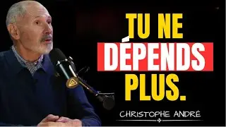 quand tu n’es plus attachée, tu deviens inébranlable | CHRISTOPHE ANDRÉ