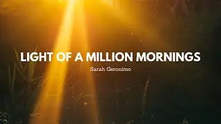 Light Of A Million Mornings by Sarah Geronimo | Worth Testifying