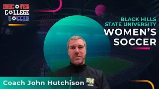 Black Hills State University &ndash; Women&rsquo;s Soccer &ndash; Coach John Hutchison
