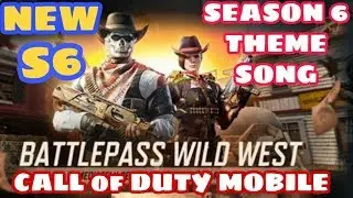 Call of Duty Mobile Season 6 theme song (Wild west)