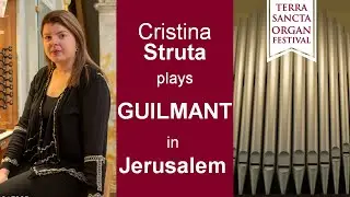 Alexander GUILMANT, Pastorale from Sonata n.1, Jerusalem, Terra Sancta Organ Festival 2022