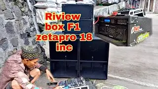Review Box Baru F1 18inch + Speaker Zetapro 18 Solid