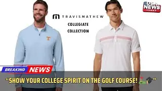 TravisMathew College Golf Apparel | Show Your Team Pride on the Course । USA NEWS TODAY