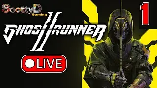 🔴LIVE Ghostrunner 2, Part 1 / High Octane Cyber Ninja (Full Game, Blind)