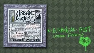 Mechanical Poet ▪ 2007 ▪ Urban Dreams