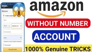 Create unlimited Amazon account without phone number||jibanplus