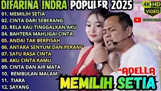 MEMILIH SETIA - CINTA DARI SEBERANG - RELA KAU TINGGALKAN AKU || ADELLA TERBARU 2025