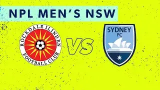 NPL Men's NSW Round 15: Rockdale Ilinden FC v Sydney FC
