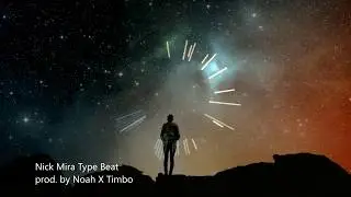 Nick Mira Type Beat | prod. Noah x Timbo